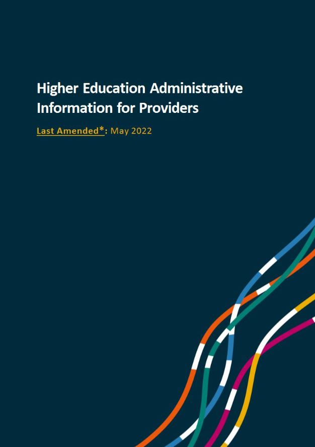 Higher Education Administrative Information for Providers  Last Amended: May 2022