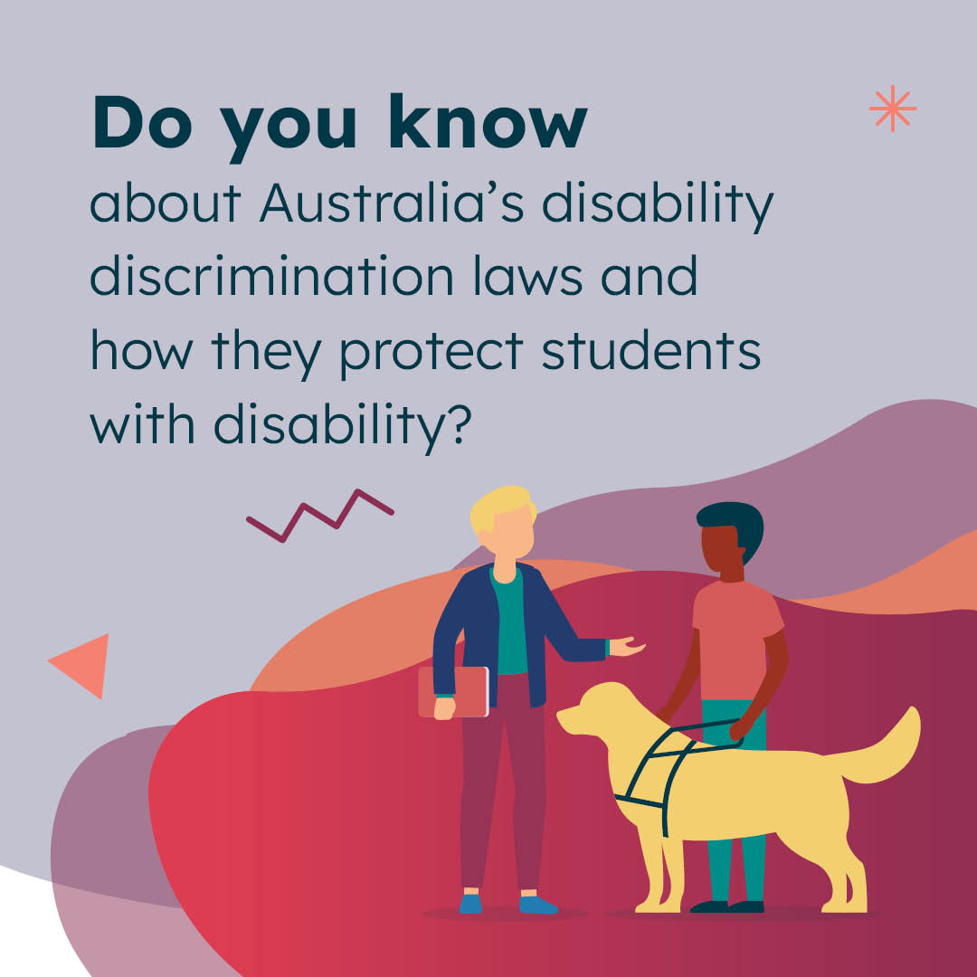 Social media post with the title 'Do you know about Australia's disability discrimination laws and how they protect students with disability?'