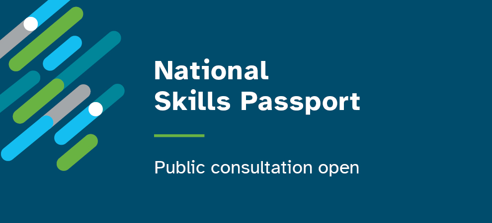 Banner with the words: ‘National Skills Passport – Public consultation open.’