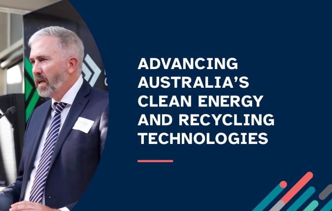 Image of Assistant Minister for Education, Senator the Hon Anthony Chisholm, speaking at a podium dressed in a business suit.  Slogan reads Advancing Australia's clean energy and recycling technologies.